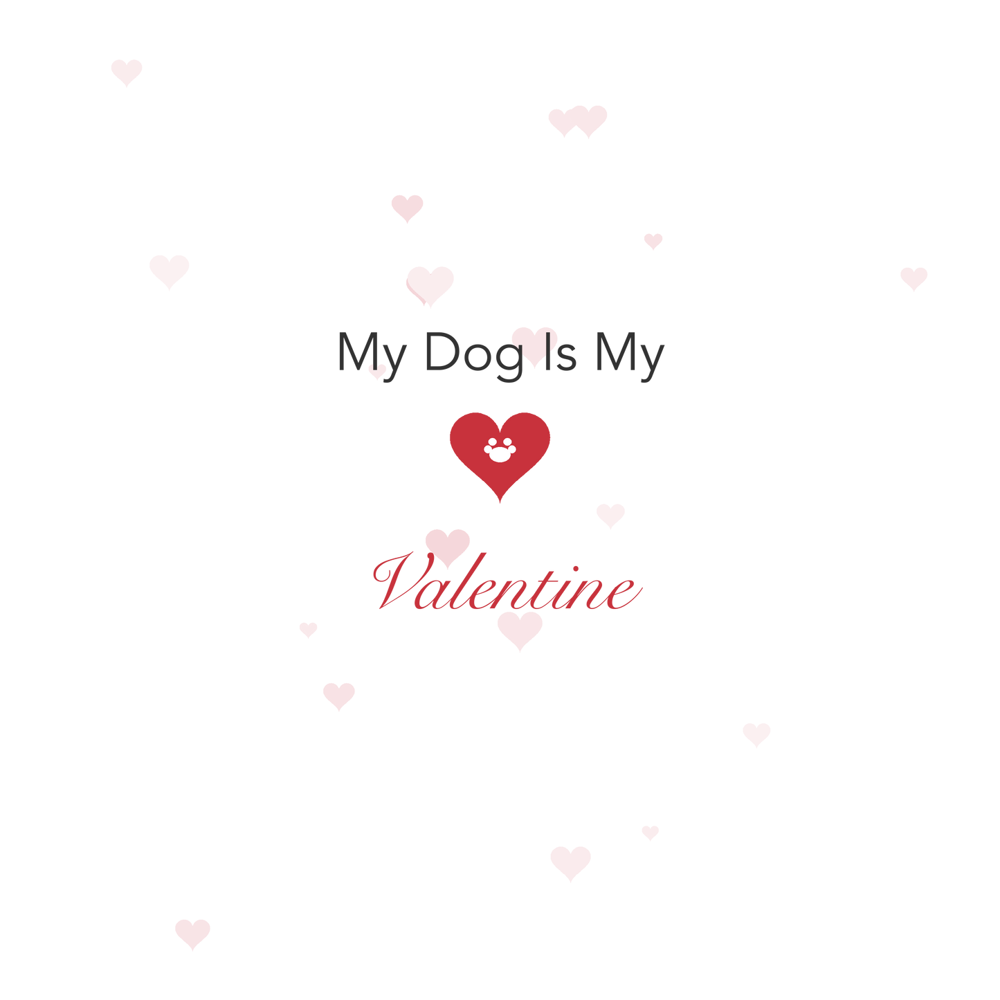 My Dog Is My Valentine - Herz-Tasse
