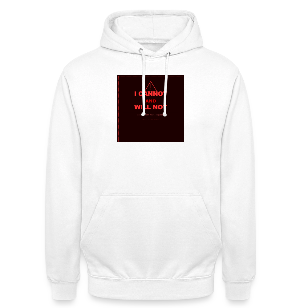 I Cannot and Will Not T-Shirt — Weiß