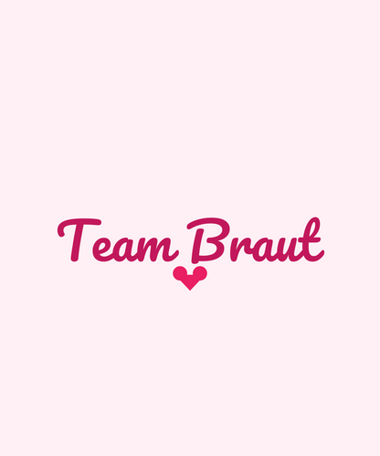 Team Braut JGA T-Shirt